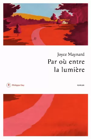 Joyce Maynard – Par où entre la lumière